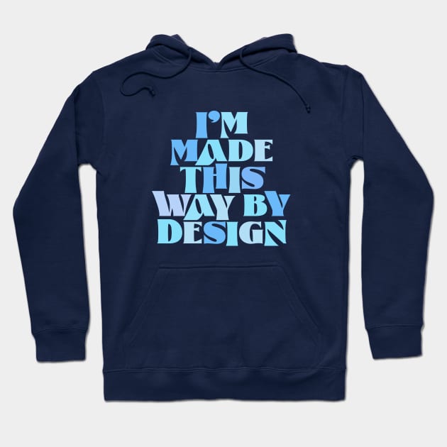 Made This Way By Design Retro Groovy Typography Hoodie by Designedby-E